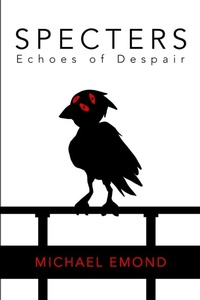 Enlarge image Cover: Specters - Michael Emond