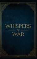 Cover: Whispers of War - Whisper Stories