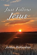 Cover: Just Follow Jesus - By Faith Publishing