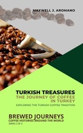 Abbildung von: Turkish Treasures, The Journey of Coffee in Turkey - Knowledge Lighthouse