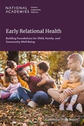 Cover: Early Relational Health - National Academies Press