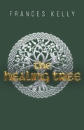 Cover: The Healing Tree - FriesenPress