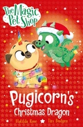 Cover: Pugicorn's Christmas Dragon - ORCHARD BOOKS