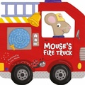 Cover: Mouse's Fire Truck: Shaped Board Book - Kidsbooks Publishing