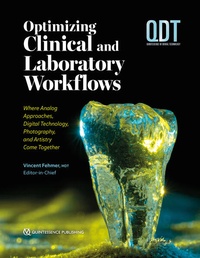 Enlarge image Cover: Optimizing Clinical and Laboratory Workflows - Quintessence Publishing Co, Inc