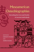 Cover: Mesoamerican Osteobiographies - University of Florida Press