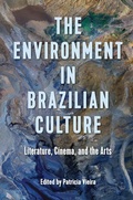 Cover: The Environment in Brazilian Culture - University of Florida Press