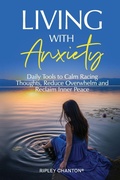Cover: Living with Anxiety - Bohlmann Imports Pty Ltd