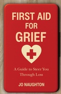 Cover: First Aid For Grief - Grosvenor House Publishing Ltd