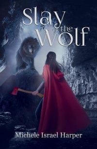 Enlarge image Cover: Slay the Wolf - Love2readlove2write Publishing, LLC