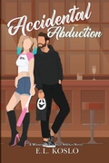 Cover: Accidental Abduction - E.L. Koslo