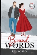Cover: Bound by Words - E.L. Koslo