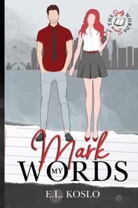 Enlarge image Cover: Mark My Words - E.L. Koslo