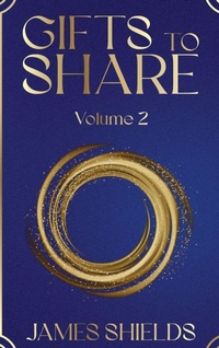 Enlarge image Cover: GIFTS TO SHARE Volume 2 - James Shields