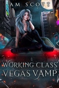 Cover: Working Class Vegas Vamp - Lightwave Publishing LLC