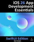 Cover: iOS 26 App Development Essentials - SwiftUI Edition - Payload Media, Inc.