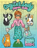 Cover: Cozy Cat Lady Paper Dolls Coloring and Activity Book - Anna Nadler Art