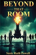 Cover: Beyond That Room - Two Sisters Writing and Publishing LLC