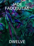 Cover: Jade Fadojutimi - Gagosian/Rizzoli