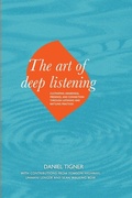 Cover: The Art of Deep Listening - Inquiry Books