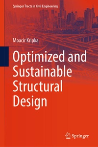 Enlarge image Cover: Optimized and Sustainable Structural Design - Springer
