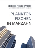 Cover: Plankton fischen in Marzahn - F&ouml;rderverein Stadtbibliothek Marzahn-Hellersdorf