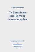 Cover: Die J&uuml;ngerinnen und J&uuml;nger im Thomasevangelium - Mohr Siebeck
