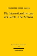 Cover: Die Internationalisierung des Rechts in der Schweiz - Mohr Siebeck