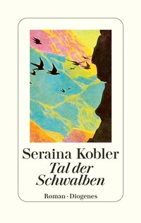 Enlarge image Cover: Tal der Schwalben - Diogenes