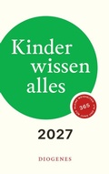 Cover: Kinder wissen alles 2027 - Diogenes
