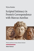 Cover: Scripted Intimacy in Fronto's Correspondence with Marcus Aurelius - Mohr Siebeck