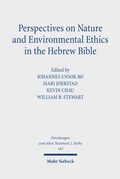 Cover: Perspectives on Nature and Environmental Ethics in the Hebrew Bible - Mohr Siebeck