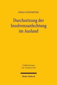 Bild: Durchsetzung der Insolvenzanfechtung im Ausland - Mohr Siebeck
