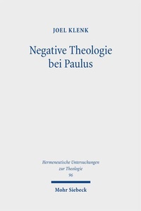 Bild vergrößern Bild: Negative Theologie bei Paulus - Mohr Siebeck