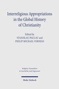 Cover: Interreligious Appropriations in the Global History of Christianity - Mohr Siebeck