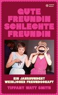 Cover: Gute Freundin, schlechte Freundin - Hanser Berlin