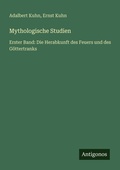 Cover: Mythologische Studien - Antigonos Verlag