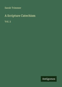 Enlarge image Cover: A Scripture Catechism - Antigonos Verlag