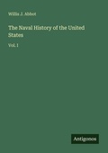 Cover: The Naval History of the United States - Antigonos Verlag