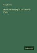 Cover: Sacred Philosophy of the Seasons. Winter - Antigonos Verlag