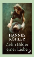 Cover: Zehn Bilder einer Liebe - Frankfurter Verlagsanstalt