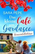 Cover: Das kleine Caf&eacute; am Gardasee: Stracciatellak&uuml;sse - booXperts - logiXperts GmbH