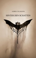 Cover: Hinter den Schatten - BoD - Books on Demand