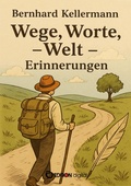 Cover: Wege, Worte, Welt - Erinnerungen - EDITION digital