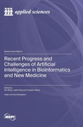 Cover: Recent Progress and Challenges of Artificial Intelligence in Bioinformatics and New Medicine - MDPI AG