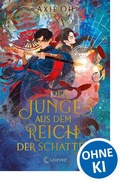 Cover: Der Junge aus dem Reich der Schatten (Floating World-Dilogie, Band 2) - Loewe