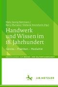 Cover: Handwerk und Wissen im 18. Jahrhundert - J.B. Metzler