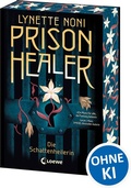 Cover: Prison Healer (Band 1) - Die Schattenheilerin - Loewe