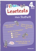 Cover: Fit f&uuml;r Lesetests 4. Klasse. Mein Testheft - Tessloff Verlag Ragnar Tessloff GmbH & Co. KG