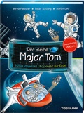 Cover: Der kleine Major Tom. Doppelband.V&ouml;llig losgel&ouml;st/R&uuml;ckkehr zur Erde - Tessloff Verlag Ragnar Tessloff GmbH & Co. KG